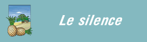 Le silence